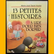 13 PETITES HISTOIRES À LIRE POUR BIEN DORMIR Marie-José Sacré 1988