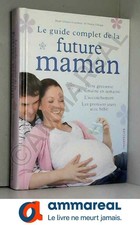Le guide complet de la future maman