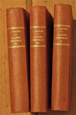 Jules Vallès - Jacques Vingtras, T1 L'enfant. T2 Le bachelier. T3 L'insurgé 1950