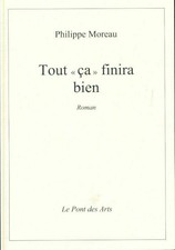 2366683 - Tout ça finira bien - Philippe Moreau