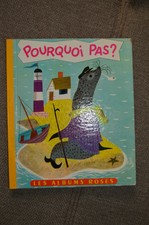 LIVRE ANCIEN JEUNESSE POURQUOI PAS ? LES ALBUMS ROSES 1966