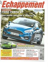 ECHAPPEMENT N°610 FORD FIESTA ST / PORSCHE 911 GT3 RS / BMW M5 2018 / 24H MANS