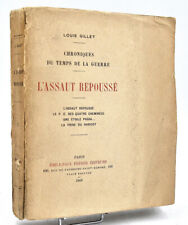 Louis Gillet : L'ASSAUT REPOUSSE - 1919. Chroniques du temps de la Guerre. E.O.