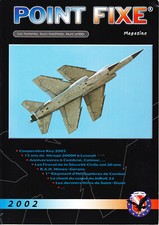 Revue Point Fixe N°1 année 2002 Mirage 2000N Grumman Firecat BAN Nîmes-Garons