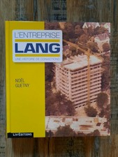 Livre Sur L'entreprise Lang Une Histoire De Convictions BTP Immobilier 