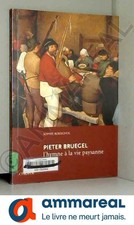 Pieter Bruegel, l´hymne à la vie paysanne