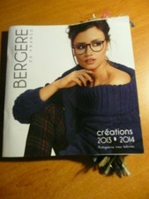 BERGERE DE FRANCE catalogue laine, créations 2013 / 2014 TBE sans explication