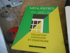  rare .LIVRE MENUISERIES PORTES FENÊTRES VITRERIE VOLETS PARQUETS LAMBRIS 20€ AC