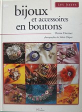 BIJOUX ET ACCESSOIRES EN BOUTONS PAR DENISE HOERNER