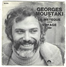 Georges MOUSTAKI 45T 1969   LE METEQUE / VOYAGE     Pochette Défraichie par Ans