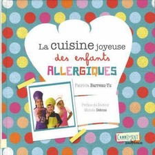 la cuisine joyeuse des enfants allergiques ; recettes magiques pour se régaler