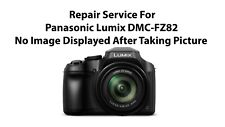 Service de réparation pour Panasonic Lumix DMC-FZ82 photo Non Affichés après la prise de pic