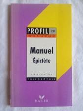 Manuel d'Epictète édité chez Hatier / profil philo. Notes de Claude Chrétien