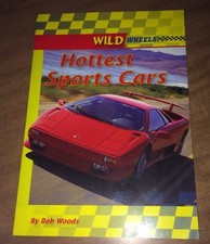 Hottest Sports Cars by Bob Woods (2009, Paperback)
