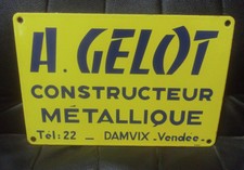 Ancienne Plaque Emaillée A.GELOT VENDéE damvix  constructeur metallique .tel:22
