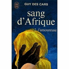 sang d'afrique - l'amoureuse - livre guy des cars - j'ai lu