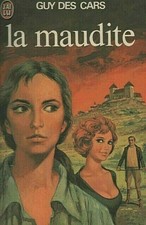 la maudite - livre guy des cars - j'ai lu