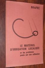 LE MATERIEL D'IRRIGATION LOCALISEE arboriculture maraîchage horticulture tabac 