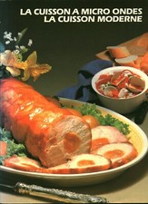 Livre la cuisson à micro-ondes la cuisson moderne1986 book