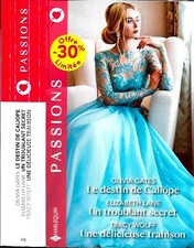 Harlequin collection PASSIONS n° H.S. Olivia GATES + E.LANE + T.WOLFF-3 romances
