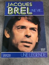 Jacques Brel, une vie, une légende. Par Jean Jaque - Éditions Delville