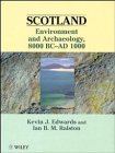Scotland: Environment and Archaeology, 8000 Bc-Ad 1000