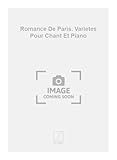 Romance de paris. varietes pour chant et piano chant
