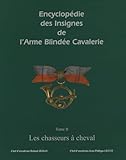 Encyclopédie des insignes de l'armée blindée cavalerie: