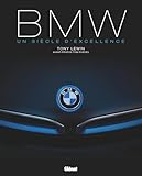 BMW Un siècle d'excellence 3e édition