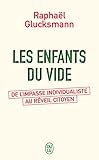 Les enfants du vide: De l'impasse individualiste au