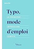 Typo, mode d'emploi: La première impression compte