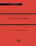36 Études transcendantes for Trumpet, Cornet or Flugelhorn