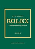 Little book of Rolex - L'histoire d'une marque mythique