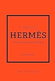 Little Book of Hermès - L'histoire d'une maison de