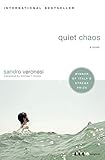 Quiet Chaos: A Novel
