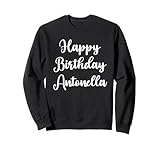 Joyeux Anniversaire Antonella Sweatshirt