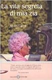 La vita segreta di mia zia