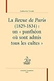 La Revue de Paris (1829-1834) : un « panthéon où sont