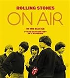 Rolling Stones on Air in the Sixties: TV and Radio