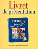 Pierres vivantes, livret