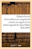 Objets d'art et d'ameublement, important service en