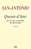 Queue-d'âne: ou la vie sexuelle de Bérurier (San-Antonio)