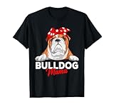 Bulldog anglais Mama Bully Dog Mom Funny Womens Gift