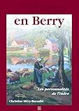 Célébrés en Berry - les Personnalites de l'Indre