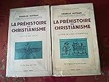 Charles Autran,... La Préhistoire du christianisme.