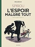 Le Spirou d'Emile Bravo - Tome 3 - Spirou l'espoir