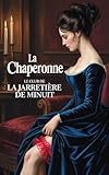 La Chaperonne (Le Club de la Jarretière de Minuit)