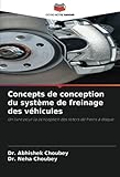 Concepts de conception du système de freinage des véhicules:
