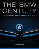 The BMW Century: The Ultimate Performance Machines