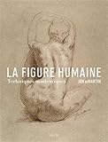 La figure humaine: Techniques académiques